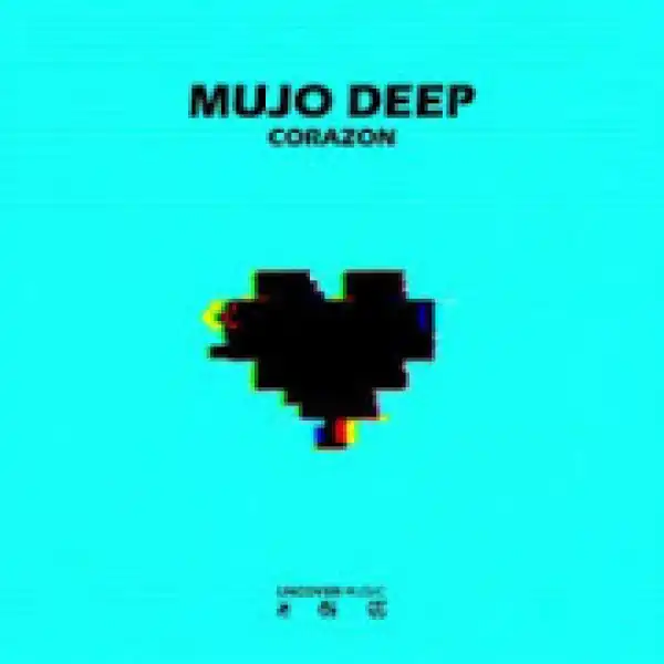 Mujo Deep - Corazon (Original Mix)